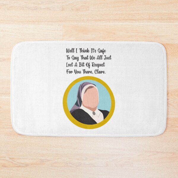 Item preview, Derry Girls Sister Michael Quote Clare   designed and sold by WhisskeyPiggy.
