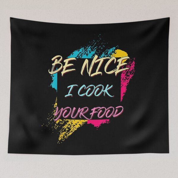 Item preview, Be Nice I Cook Your Food. Chef Sarcastic Joke  designed and sold by NanetteDelermez.