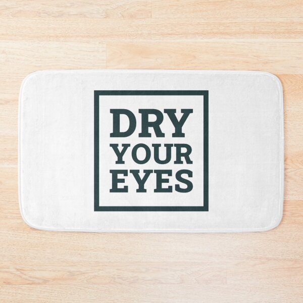 Item preview, Dry Your Eyes (Dark Green)   designed and sold by WhisskeyPiggy.