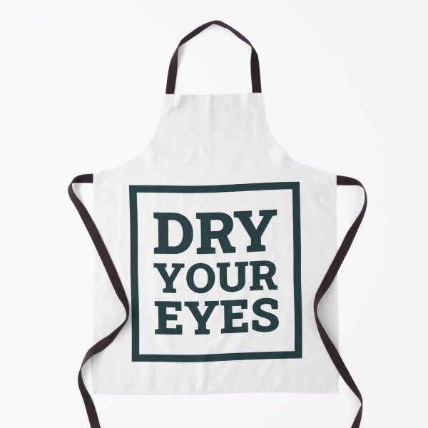 Item preview, Dry Your Eyes (Dark Green)   designed and sold by WhisskeyPiggy.
