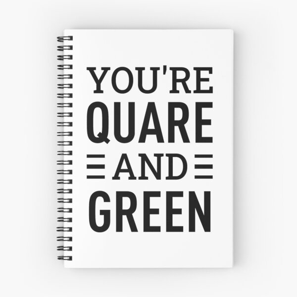 Item preview, You_re Quare and Green   designed and sold by WhisskeyPiggy.