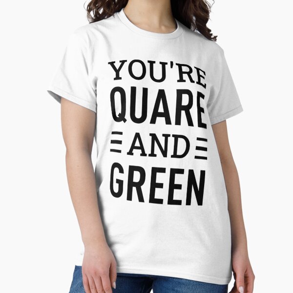 Vista previa del artículo con la obra «Eres cuadrado y verde», diseñado y vendido por WhisskeyPiggy.