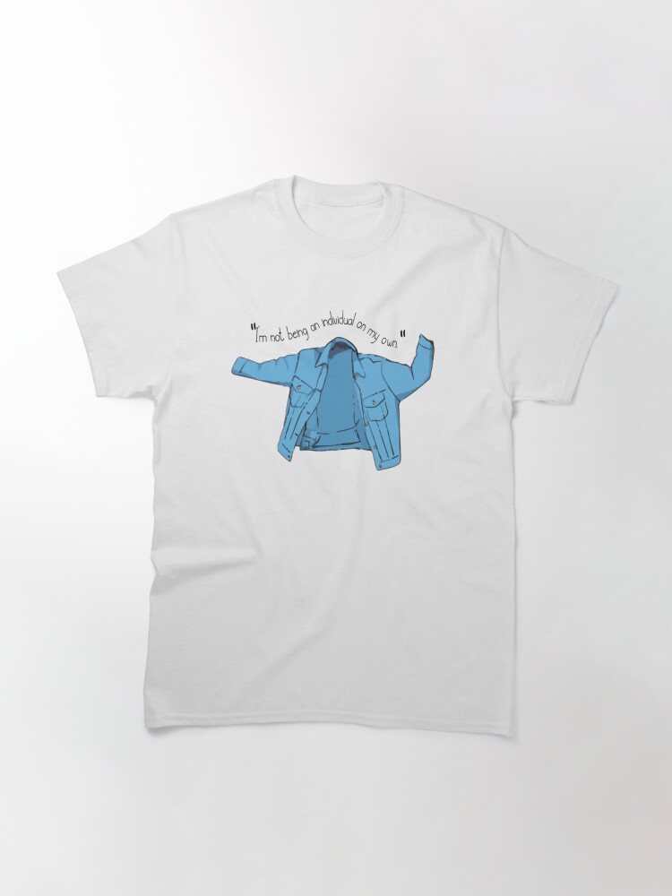 Imagen 3 de 7, Camiseta clásica con la obra No estoy siendo un individuo por mi cuenta., diseñada y vendida por WhisskeyPiggy.