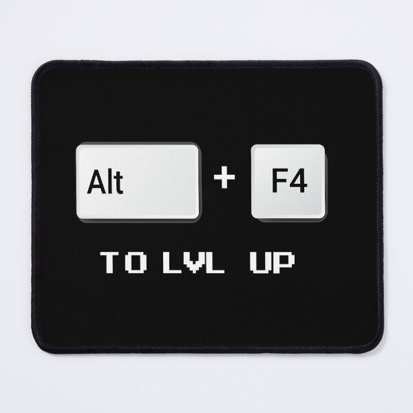 Item preview,  Alt + F4   to lvl up  -  alt  f4   to lvl up   funny  geek quote  designed and sold by Raiko-art.