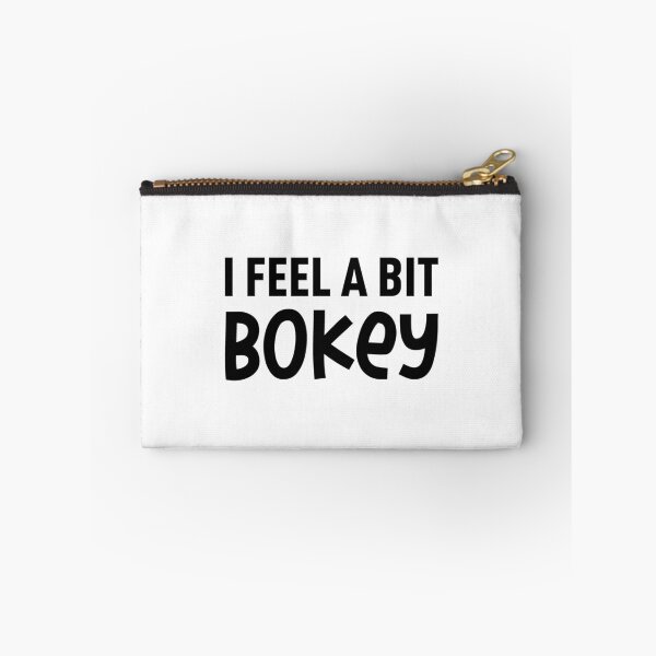 Item preview, I Feel A Bit Bokey   designed and sold by WhisskeyPiggy.