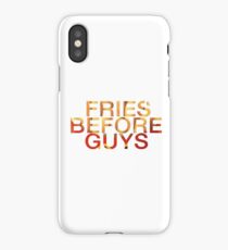 Fries before guys iPhone Case