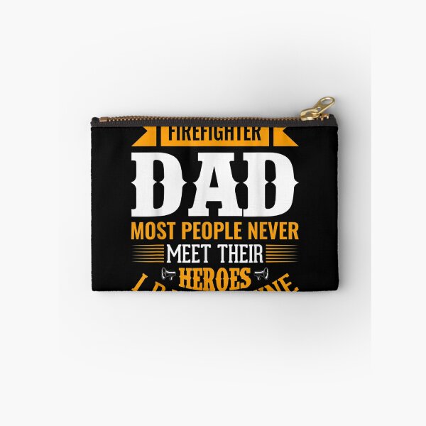 Item preview, Proud Firefighter Dad Most People Never Meet Their Heroes designed and sold by Isidroward.
