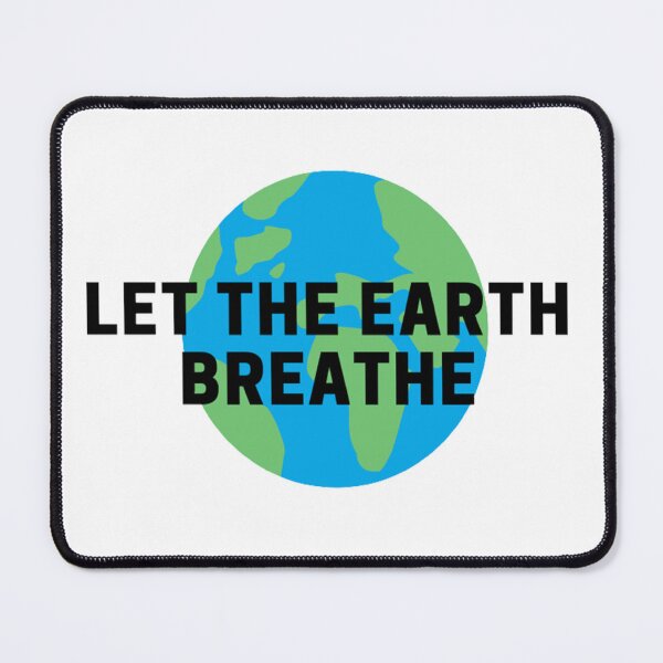 Item preview, Let the Earth Breathe Design  designed and sold by riceayoj.