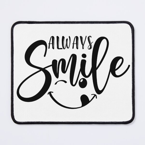 Item preview, Always smile funny and cute designed and sold by Yassin KM.