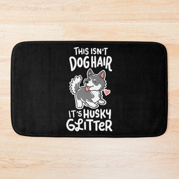 Item preview, This Isnt Dog Hair Its Husky Glitter Husky Siberian Dog Owner Puppy Gift designed and sold by PerkinsAarav.