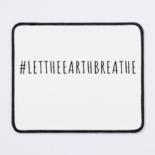 Item preview, Let the Earth Breathe Design  designed and sold by riceayoj.