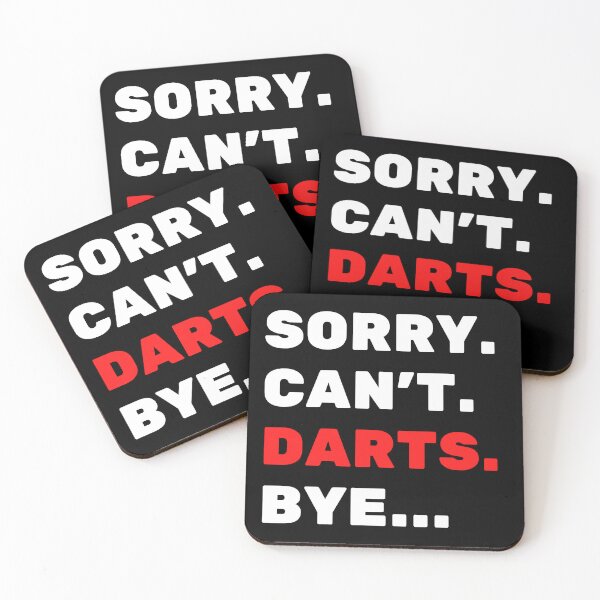 Item preview, Sorry. Can't. Darts. Bye designed and sold by TheGreenGoat.