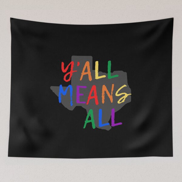 Item preview, Y'all Means All LGBT Allies. LGBTQ Ally Pride designed and sold by Subtle Pride Shop.