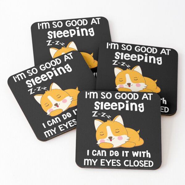 Item preview, I'm so good at sleeping i can do it with my eyes closed corgi  designed and sold by Unique-Tees.