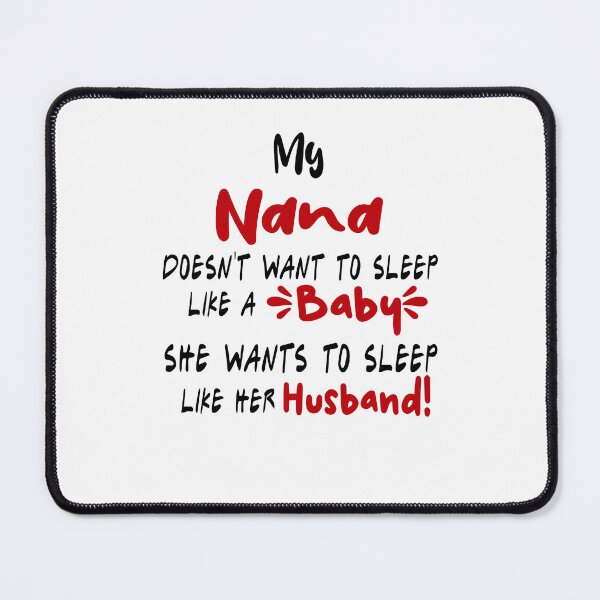 Item preview, Mother's Day Nana Mug, My Nana Doesn't Want To Sleep Like A Baby Coffee Mug for Nana, Birthday Mug Gift for Grandma from Grandkid designed and sold by EasyPrintGift.