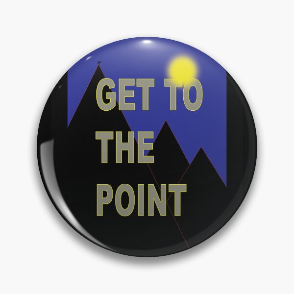 Item preview, GET TO THE POINT designed and sold by NOIMION DIGITAL ART.