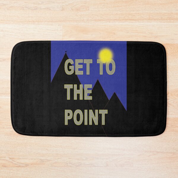 Item preview, GET TO THE POINT designed and sold by NOIMION DIGITAL ART.