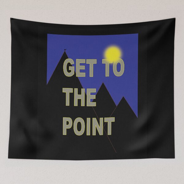 Item preview, GET TO THE POINT designed and sold by NOIMION DIGITAL ART.
