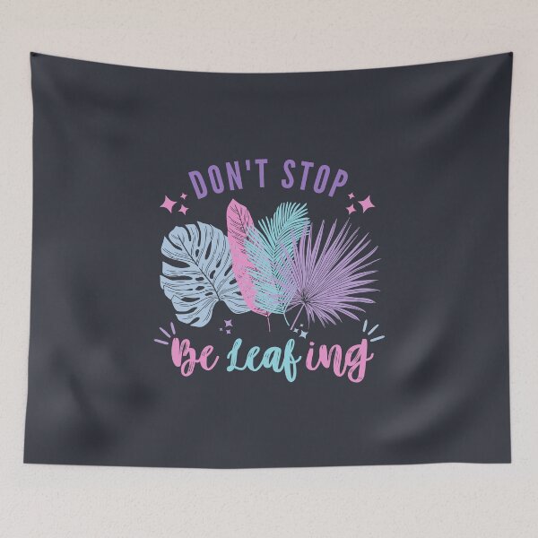Item preview, Don't Stop BeLeafing Motivational Slogan | Blue, Pink, Purple & Turquoise Pastel Colored Leaves designed and sold by AurayaStudio.