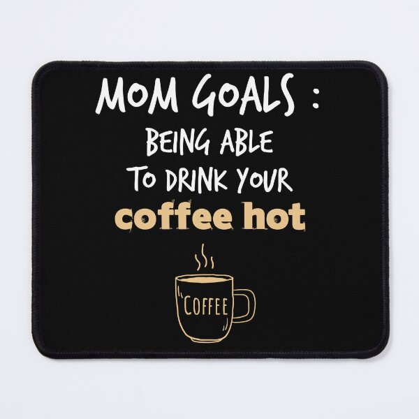 Item preview, Mom goals being able to drink your coffee hot, Best knitting mom ever designed and sold by crendizer.