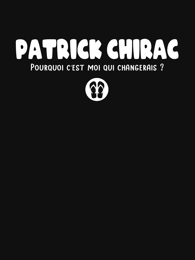 Tee shirt best sale patrick chirac