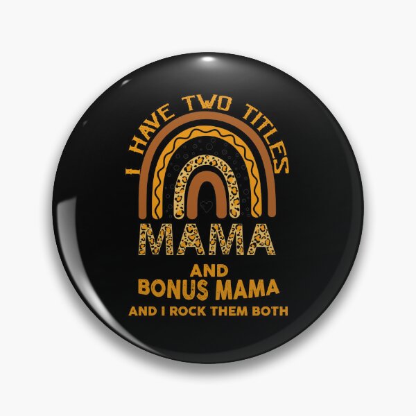 Item preview, I Have Two Titles Mama And Bonus Mama And I Rock Them Both  designed and sold by sssweetness.