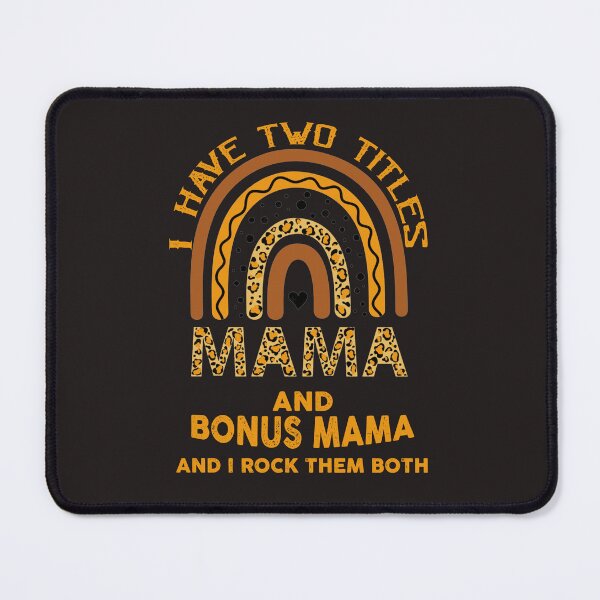 Item preview, I Have Two Titles Mama And Bonus Mama And I Rock Them Both  designed and sold by sssweetness.