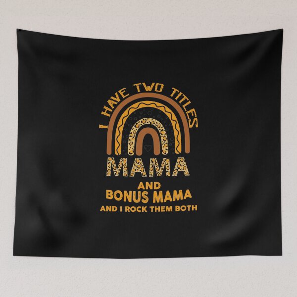 Item preview, I Have Two Titles Mama And Bonus Mama And I Rock Them Both  designed and sold by sssweetness.