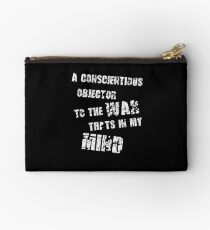 A conscientious objector to the war thats in my mind Studio Pouch