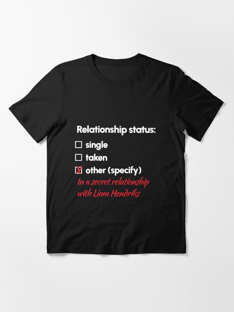 Liam Hendriks - Relationship 2 Essential T-Shirt by 2Girls1Shirt