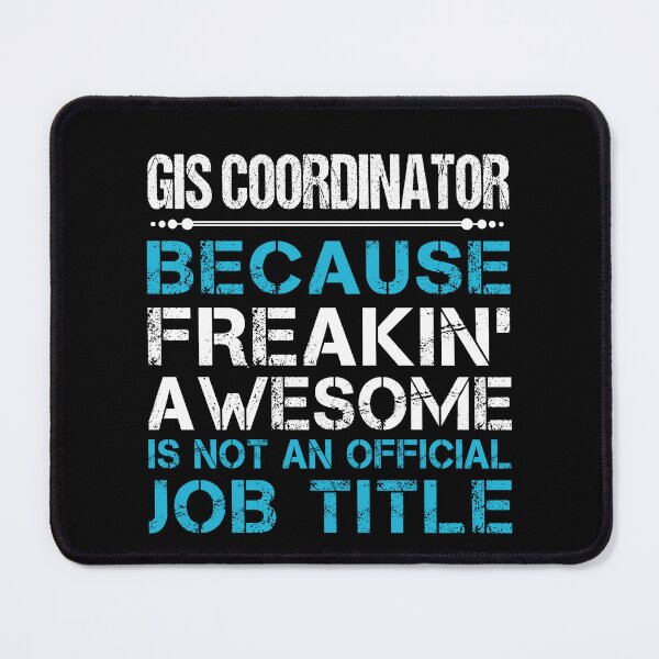 Item preview, Gis Coordinator T Shirt - Freaking Awesome Gift Item Tee designed and sold by watkinsmat.
