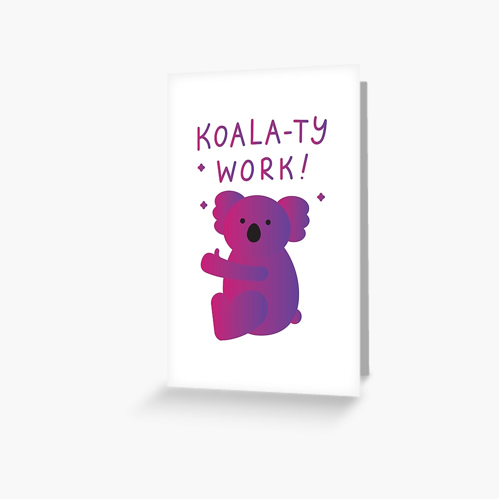 "Koalaty Work funny koala pun for koala lovers gift ideas i love koalas
