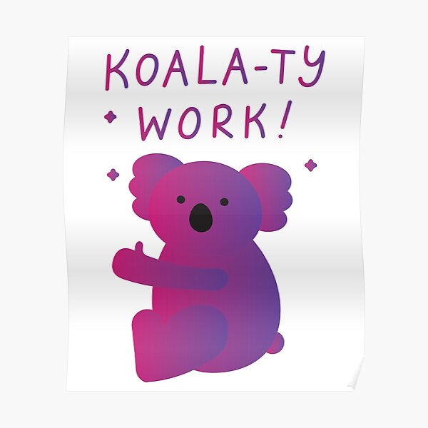 "Koalaty Work funny koala pun for koala lovers gift ideas i love koalas