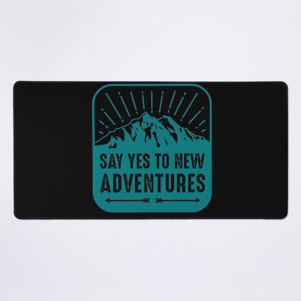 Item preview, Say yes to new adventures designed and sold by Yassin  KM.