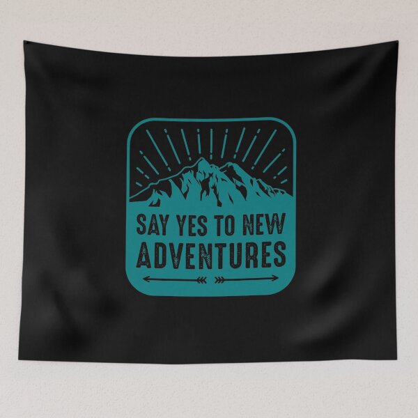 Item preview, Say yes to new adventures designed and sold by Yassin  KM.