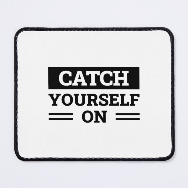 Item preview, Catch Yourself On designed and sold by TheOddiity.