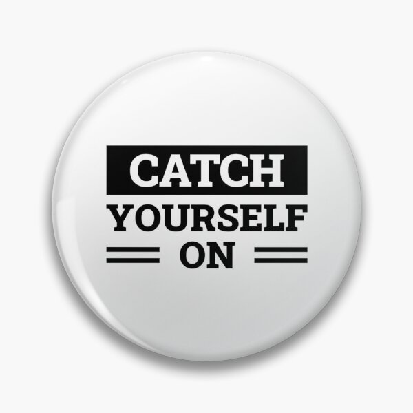Item preview, Catch Yourself On designed and sold by TheOddiity.