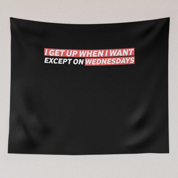 Item preview, Every Day Except Wednesday designed and sold by Adam 7ea.