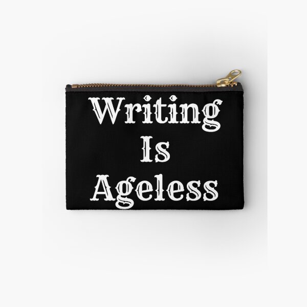 Item preview, Writing Is Ageless - White Text designed and sold by TheKnightWriter.