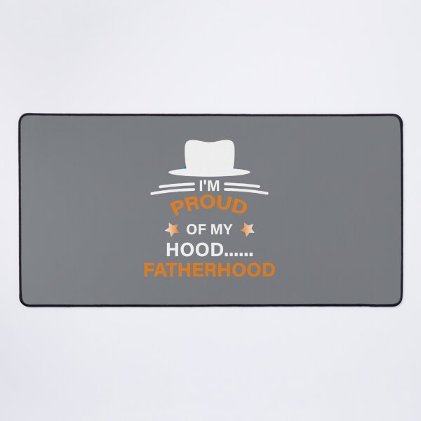 Item preview, Proud Of My Hood Fatherhood designed and sold by ShannonColeman7.