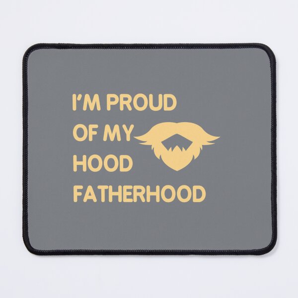 Item preview, Proud Of My Hood Fatherhood designed and sold by ShannonColeman7.
