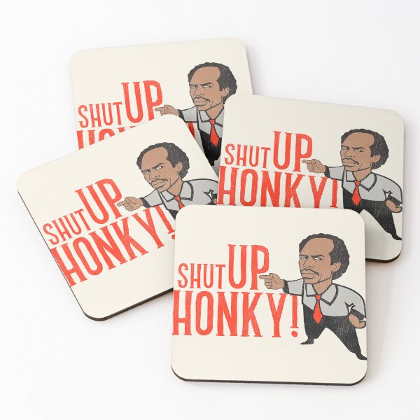 Item preview, Shut Up Honky!  designed and sold by ourkid.