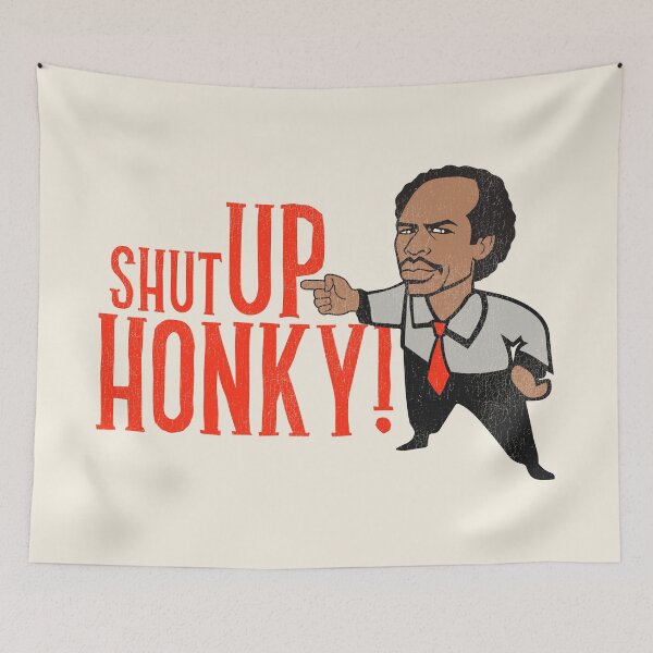 Item preview, Shut Up Honky!  designed and sold by ourkid.