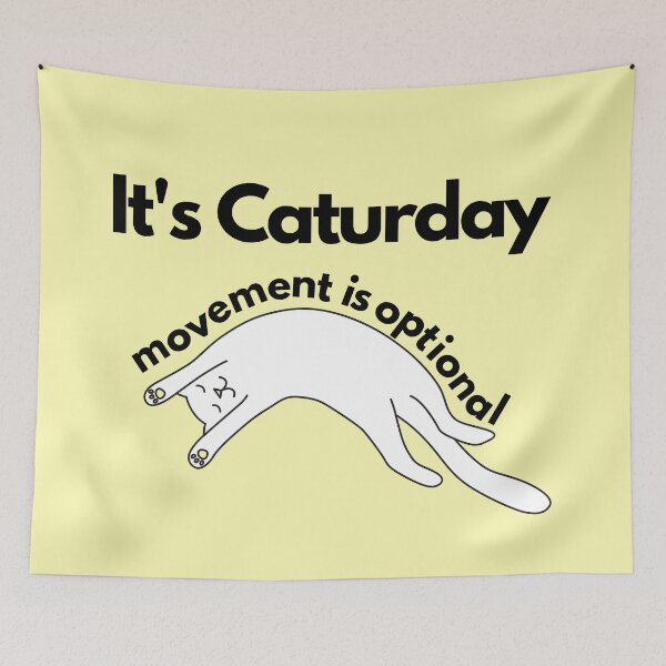 Item preview, It's Caturday - Too Lazy to Move designed and sold by LamaraK.