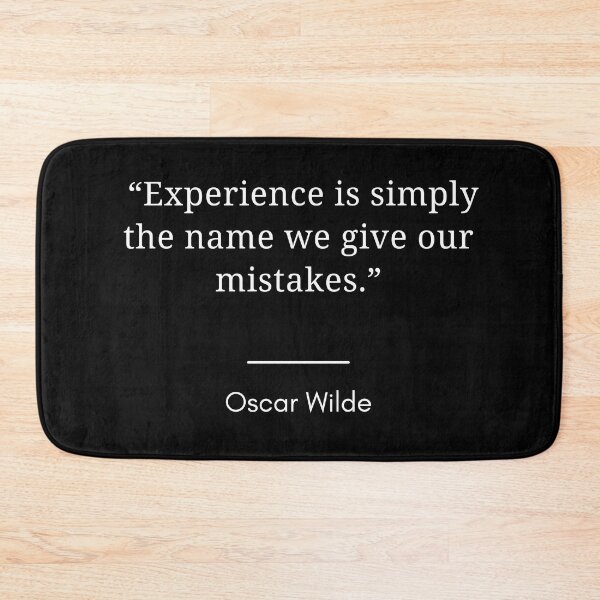 Item preview,  “Experience is simply the name we give our mistakes.”- Oscar Wilde designed and sold by Dominous46.