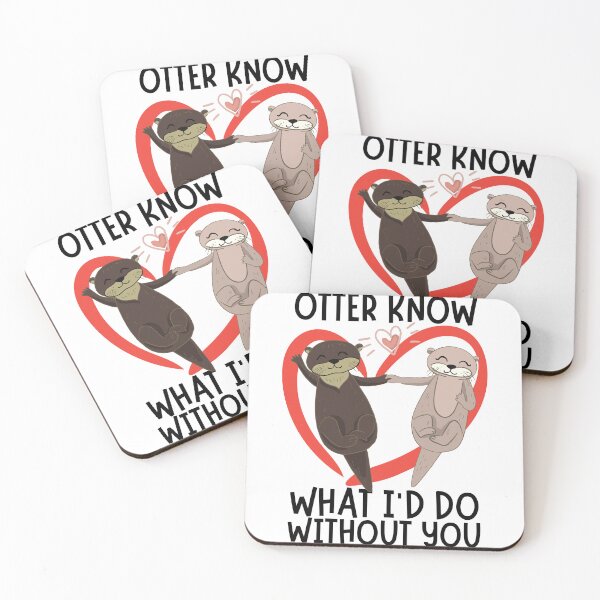 Item preview, Otter Know What I'd Do Without You/ Cute Otter Pun designed and sold by Designs By YL.