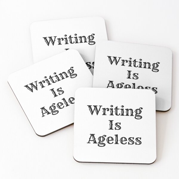 Item preview, Writing Is Ageless - Black Text designed and sold by TheKnightWriter.