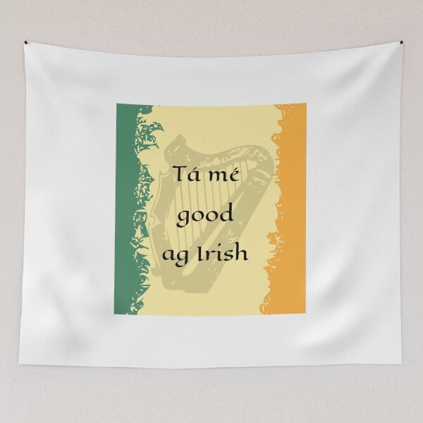 Item preview, Ta Me Good Ag Irish   designed and sold by ShannonColeman7.
