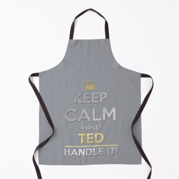 Item preview, Ted Name - Keep Calm And Let Ted Handle It designed and sold by ShannonColeman7.
