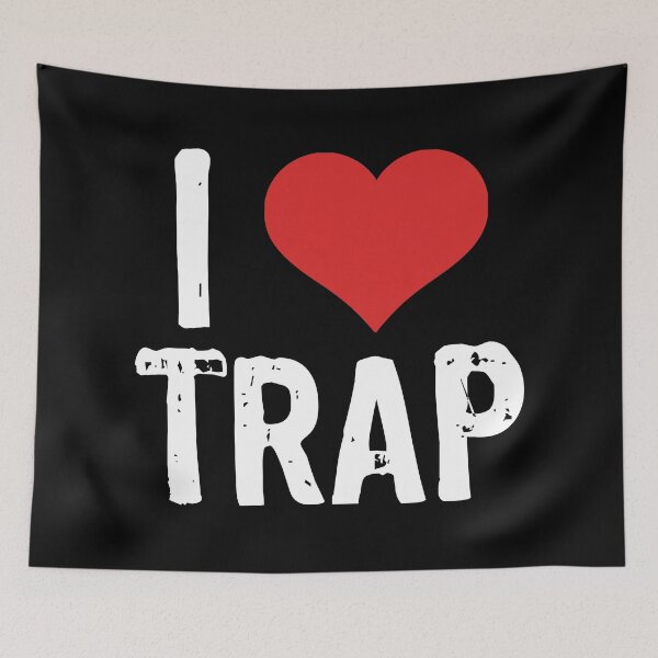 Item preview, I Love Trap designed and sold by The "I Love Everything" Shop.